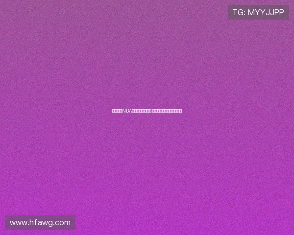 雨燕体育NBA直播平台全面升级 球迷必看精彩赛事实时跟踪